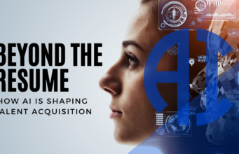 Beyond the Resume: How AI is Shaping Talent Acquisition Beyond the Resume: How AI is Shaping Talent Acquisition