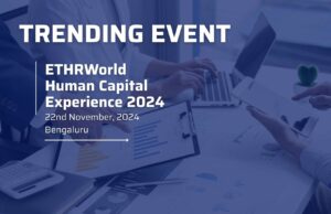 ETHRWorld Human Capital Experience 2024 Trending HR and Corporate Events