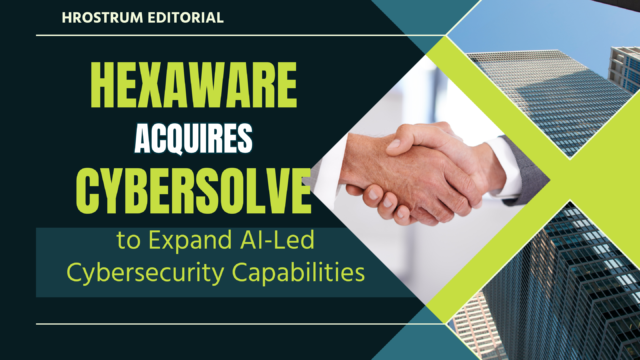 Hexaware Acquires CyberSolve to Expand AI-Led Cybersecurity Capabilities