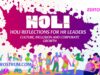 Holi & the HR Fraternity: Colours, Culture, and Corporate Consciousness Holi Reflections for HR Leaders: Culture, Inclusion and Corporate Growth