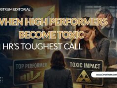 WHEN HIGH PERFORMERS BECOME TOXIC: HR’s Toughest Call WHEN HIGH PERFORMERS BECOME TOXIC: HR’s Toughest Call