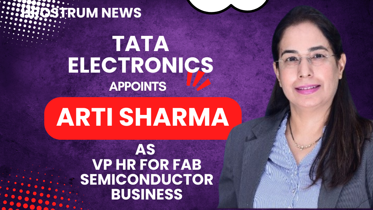Tata Electronics appoints Arti Sharma as Vice President, HR