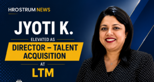 LTM appoints Jyoti K. as Director, Talent Acquisition Jyoti K is now Director Talent Acquisition LTM